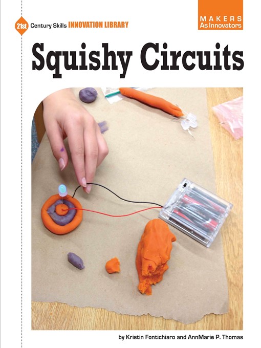 Title details for Squishy Circuits by Kristin Fontichiaro - Available